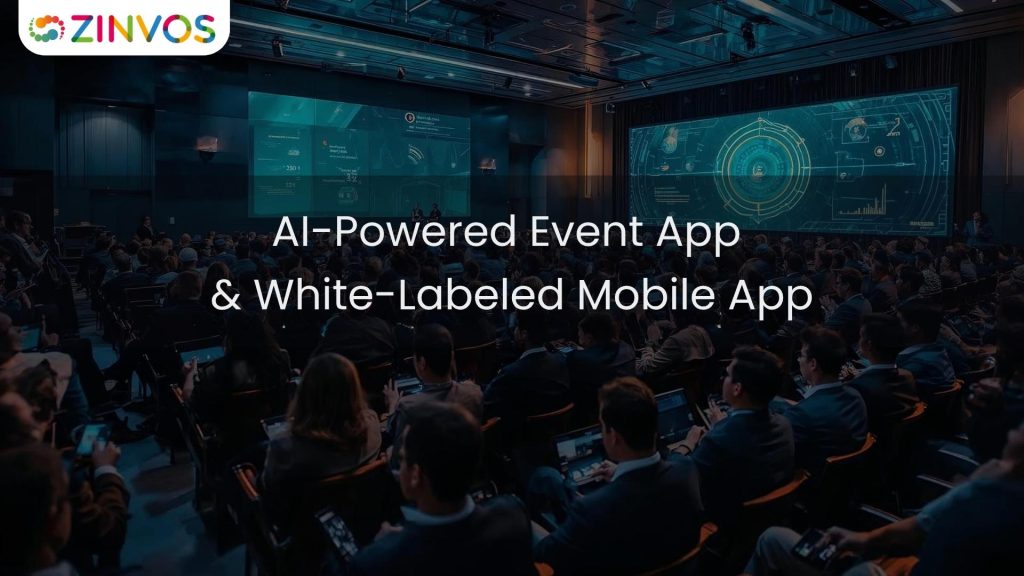AI-Powered Event App & White-Labeled Mobile App: The Future of Smart, Custom Conference Experiences