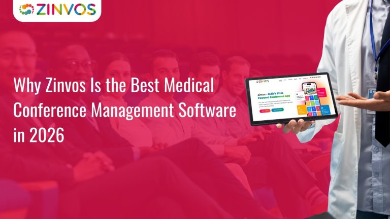 Zinvos is the best medical conference management software in 2026, offering AI-powered automation, a full-featured conference app, and white-label solutions for medical events in India.